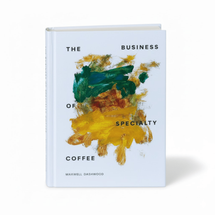 The Business of Specialty Coffee - Maxwell Dashwood #1