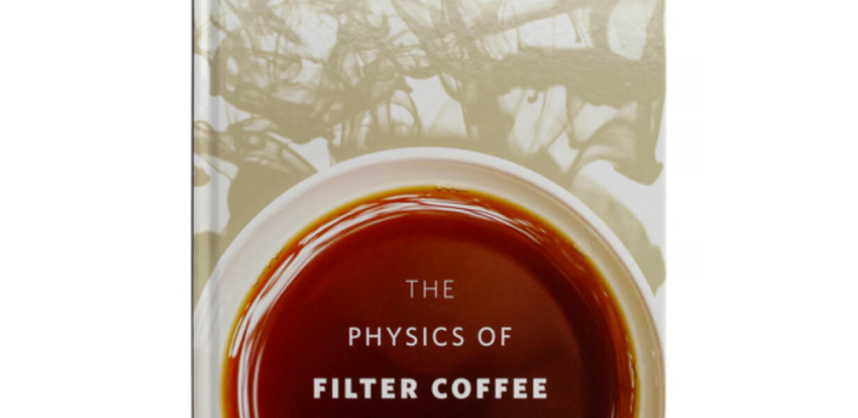 The Physics of Filter Coffee: Jonathan Gagné: 9780578246086